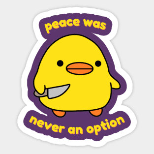 Peace Was Never An Option Sticker